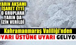 Kahramanmaraş Valiliği uyarı şiddetini artırdı 25 Ocak Salı akşamını işaret etti