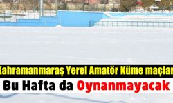Kahramanmaraş’ta sahalar buz kesti