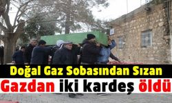 Doğal gaz sobasından sızan gazdan zehirlenen iki kardeş öldü