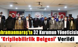 Kahramanmaraş'ta 32 kurumun yöneticisine 'erişilebilirlik flaması' verildi