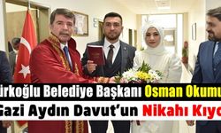 Türkoğlu Belediye Başkanı Osman Okumuş Gazi Aydın Davut'un nikahını kıydı