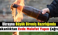 Tüm Dünyanın yalnız bıraktığı Ukrayna büyük direniş hazırlığında. Evde molotof yapın çağrısı!
