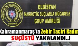 Kahramanmaraş'ta zehir taciri kadın tutuklandı!