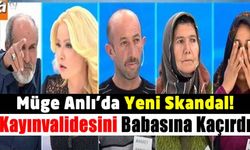 Müge Anlı'da Yeni Skandal: Kocasının annesini babasına kaçırdı!
