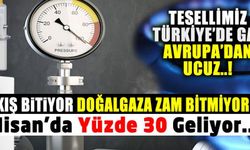 Nisan Ayında Doğalgaza Yüzde 30 Zam Bekleniyor!