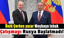 Ünlü Çerkes yazar Meşbaşe İshak : ‘Biz işgalci değiliz, özgürlük savaşçısıyız!’