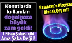 Konutlarda ve sanayide kullanılan doğalgaza çok büyük zam geldi