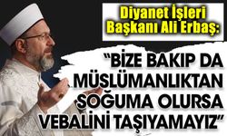Diyanet İşleri Başkanı Ali Erbaş Hollanda'da Konuştu: Bize Bakıp Dinden Soğumasınlar!
