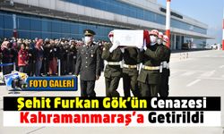 Şehit Piyade Uzman Çavuş Furkan Gök'ün Naaşı Kahramanmaraş'a Getirildi