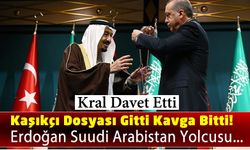 Erdoğan Kaşıkçı Dosyasının Devredilmesinin Ardından Bugün Suudi Arabistan'a Gidiyor!
