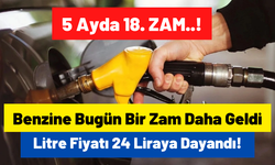 Benzine Zam Durmak Bilmiyor! 19 Mayıs'ta 1 Lira 4 Kuruş Daha Zam Yapıldı!