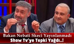 Güldür Güldür Show'da Bakan Nebati skeci yayınlanmadı, Show TV'ye tepki yağdı!