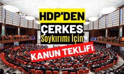 HDP’den Çerkes soykırımı için kanun teklifi