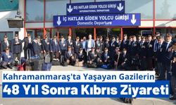Kahramanmaraş'ta Yaşayan 46 Kıbrıs Gazisi İçin KKTC'ye Gezi Düzenlendi