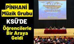 Pinhani Müzik Grubu KSÜ'de Öğrencilerle Buluştu!
