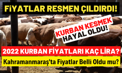 Kahramanmaraş'ta 2022 kurbanlık fiyatları canlı kilosu kaç lira olacak?