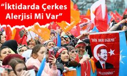 AKP'ye Yakın Köşe Yazarı Fuat Uğur'dan İktidara Tepki: Bir Çerkes Alerjisi Mi Var!