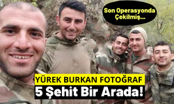 Pençe Kilit Operasyonunda Şehit Sayımız 5'e Yükseldi! 5 Askerin Birlikte Çekildiği Son Fotoğraf Yürekleri Burktu