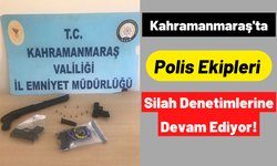 Kahramanmaraş'ta Silah Denetimi: 8 Kişi Suçüstü Yakalandı!