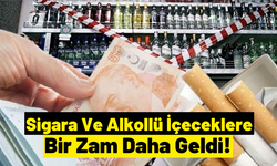 Sigara ve Alkollü İçeceklere ÖTV Zammı!