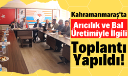 Celalettin Güvenç: 'Kahramanmaraş bal üretiminde bir marka değer haline gelecek'