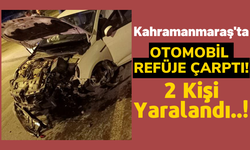Kahramanmaraş'ta Orta Refüje Çarpan Otomobildeki 2 Kişi Yaralandı!