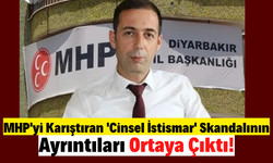 MHP Diyarbakır İl Başkanı Cinsel İstismar Suçundan Tutuklanmıştı! Mağdurun Anlattıkları Şoke Etti!