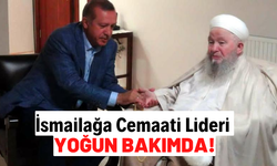 İsmailağa Cemaatinin Lideri Mahmut Ustaosmanoğlu Yoğun Bakımda!