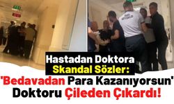 Ankara'da Hastanede Gerginlik: Muayeneye Gelen Hasta Doktoru Çileden Çıkardı!