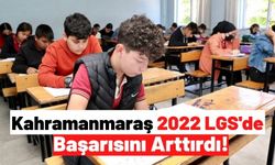 Kahramanmaraş 2022 LGS'de Türkiye Ortalamasının Üzerine Çıktı