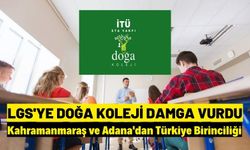 Kahramanmaraş ve Adana Doğa Koleji'nde LGS Türkiye birincilikleri
