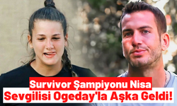 Survivor Şampiyonu Nisa Doğum Gününü Sevgilisi Ogeday'la Kutladı!