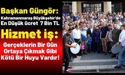 Başkan Güngör'ün Kahramanmaraş Büyükşehir'de En Düşük Ücret 7 Bin TL Açıklamasına Sendikadan Cevap!