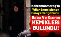 Kahramanmaraş'ta Kocasını Ve Kızını Öldüren Kadının Cinayet İtirafı Kan Dondurdu!