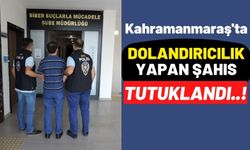 Kahramanmaraş'ta Sosyal Medya Üzerinden 21 Kişiyi Dolandıran Şüpheli Tutuklandı!