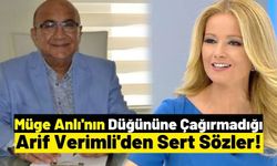 Müge Anlı'nın Eski Dostu Arif Verimli'den Sitem: 'Düğüne Davet Edilmedim'