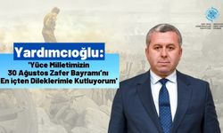 Mahmut Yardımcıoğlu: '30 Ağustos’ta, Yokluk İçindeki Milletimiz, Tarih Yazdı'