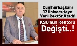 KSÜ'nün Rektörü Değişti: Prof. Dr. Niyazi Can'ın Yerine Prof. Dr. Alptekin Yasım Atandı!
