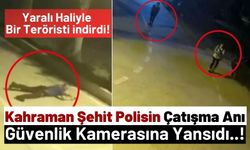 Kahraman Şehit Polis Sedat Gezer'in, Yaralandıktan Sonra Teröristlerle Çatıştığı Görüntüler Ortaya Çıktı!
