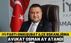 İYİ Parti Onikişubat İlçe Başkanlığına Avukat Osman Ay atandı