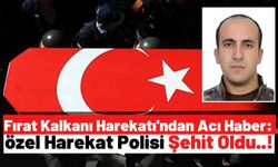 Suriye'den Kahreden Haber: Özel Harekat Polisi Mustafa Çalışgan Şehit Oldu!
