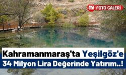 Kahramanmaraş'ta 'Gizemli Göl'e 34 Milyon Liralık Yeni Projenin Temelleri Atıldı!