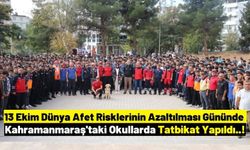 Kahramanmaraş'ta Tüm Okullarda Kurtarma Ve Yangın Tatbikatları Yapıldı!