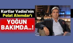 Kurtlar Vadisi'nin Polat Alemdar'ı Necati Şaşmaz Kalp Krizi Geçirdi! Yoğun Bakımda!