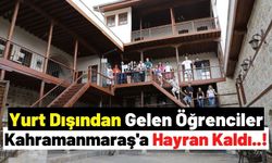 Romanya Ve Makedonya’dan Gelen Öğrenciler Kahramanmaraş'ın Tarihi Mekanlarına Hayran Kaldı!