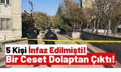 5 Kişinin Cansız Bedeni Bulunan Evde İncelemeler Sürüyor!