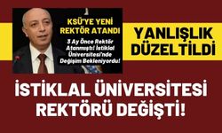 Erdoğan İsmail Bakan'ın İstiklal Üniversitesi yerine sehven KSÜ'ye atamış