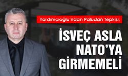 Yardımcıoğlu'ndan Kuran Yakma Eylemine Sert Tepki: 'İsveç Asla NATO’ya Girmemeli'