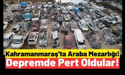 Kahramanmaraş'ta Depremde Yüzlerce Araçlar Hurdaya Döndü!