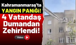 Kahramanmaraş'ta Apartman Yangını: 4 Kişi Kurtarıldı!